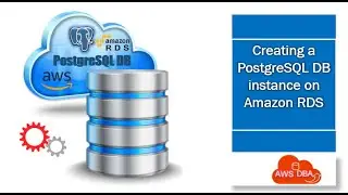 01 Creating a PostgreSQL DB instance with easy create using amazon rds console