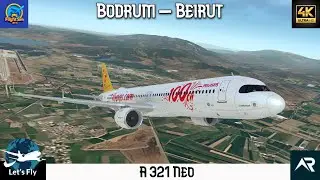 Pegasus A321neo | Bodrum to Beirut | RFS- Real Flight Simulator