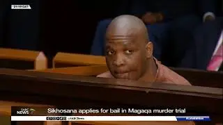 Magaqa Murder Trial | Zweliphansi Sikhosana applies for bail