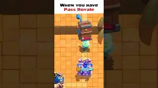 When you bought the Pass Royale 😎