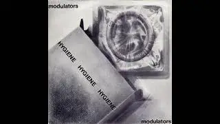 Modulators - Hygiene (1982) [FULL EP]