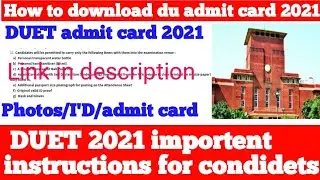 DUET admit card 2021 // how to download DU admit card //important instructions for candidates