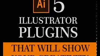 5 Illustrator Plugins Tutorials...........