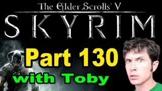 Skyrim - WHISTLE WHILE YOU WORK - Part 130