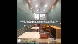 Main Road Facing Commercial Shop For Sale On Palm Beach Road Sector-46A Seawoods West Navi Mumbai.