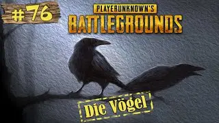 PLAYERUNKNOWN'S BATTLEGROUNDS ★ Die V&ouml;gel #76 - Zonengl&uuml;ck und Pech! [DEUTSCH] [PUBG] [HD+] [LPT]