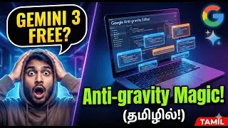 🔥 5 நிமிஷத்துல Website! Google Anti-gravity Editor & Gemini 3 Free Access! (Tamil)