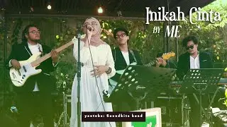 ME - Inikah Cinta (Soundbite band Live Cover)