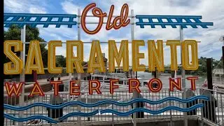 Exploring Old Town Sacramento/Waterfront in California