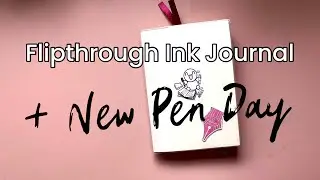 Flipthrough Ink Journal | New Pen Day &bdquo;Just Turnings&ldquo; 