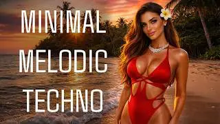 Minimal Melodic Techno - Tropical Cinematic Ambience