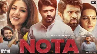 Nota Full Movie In Hindi Dubbed | Vijay Deverakonda | Mehreen Pirzada | Review & Facts HD
