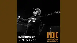 Luzbelito y las Sirenas (En Vivo, Sábado 14 de Septiembre de 2013 / Mendoza)