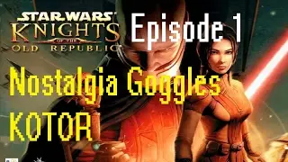 Nostalgia Goggles - KOTOR,  Episode 1: Attack on the Endar Spire!
