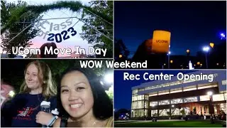 UCONN Move In Day + WOW Weekend + Rec Center Opening