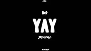 Rooftop ReP - YAY (Freestyle)