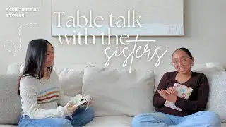 EP.1 |🎙️ Welcome to Table Talk with the Sisters! 💕