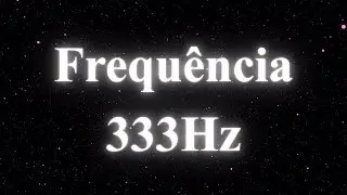 A Frequência dos Anjos: 333Hz – Conexão e Proteção Divina
