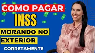 Como pagar o INSS morando no exterior