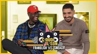 C’Quoi L’Son : Sneazzy VS Franglish sur du Brulux, Tayc, Jul, Leto, Ninho, Guy2bezbar & Soso Maness
