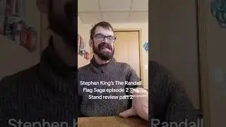 Stephen King's The Randall Flag Saga episode 2 The Stand review part 2
