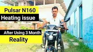 N160 Heating Problem l Yes or Not 🚫 / Ownership Review #n160 #bajajpulsar #newpulsarn160