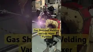 Stainless Steel 304 Pipe Welding for Vacuum mixers #machine #mixingmachine #homogenizer