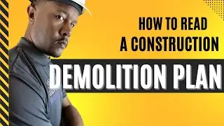 Learn How To Read Demolition Construction Drawings in 11 Minutes