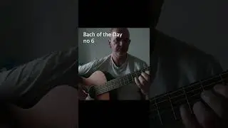 Bach of the Day.  #guitar #guitarclassical #bachmusic