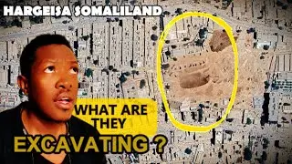 I INVESTIGATED AN EXCAVATION IN HARGEISA SOMALILAND
