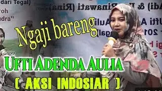 Ceramah Lucu Ngapak Ustadzah Ufti Adenda Aulia bikin ngakak