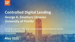 Controlled Digital Lending - University of Florida Libraries