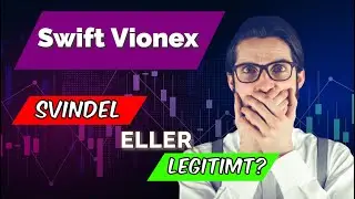 Swift Vionex 2025 &ndash; Fuld anmeldelse 📈 Svindel eller seri&oslash;s platform? Find ud af det nu