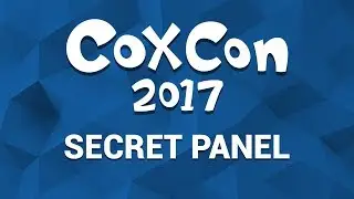 CoxCon 2017 - The Secret Panel
