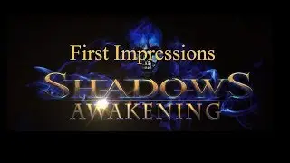 Shadows: Awakening Gameplay - First Impressions HD