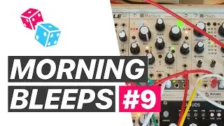 Morning Bleeps #9 - Mutable Instruments Marbles (first patch)