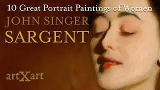 10 Great Portrait Paintings of Women by John Singer Sargent