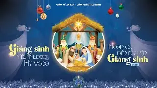 Giáo Xứ An Lập | Hoan Ca Tạ Ơn Mừng Chúa Giáng Sinh 2025