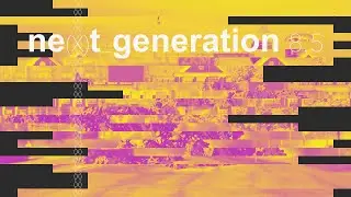 ne(x)t_generation 8.5 | Streaming festival of electronic university studios | 26.06.2021