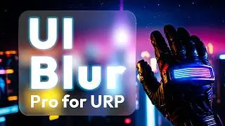 UI Blur Pro for URP — Frosted Glass & Blur Effects for Unity 6