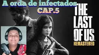 THE LAST OF US CAP. 5