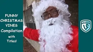 Funniest Christmas Vines Compilation | Best Christmas Videos  2016