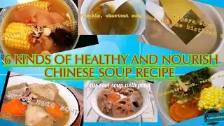 6 kinds of chinese soup to healthier mind and body
