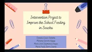 Intervention Project to Improve the School Feeding in Soacha