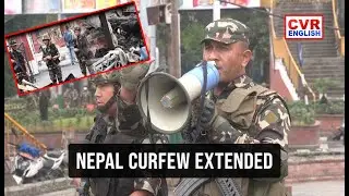Nepal curfew extended as young protesters, army resume talks |CVR English