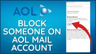 How to Block Someone On AOL Mail 2024?