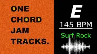 One Chord Jam Track: E - 145 bpm | Surf Rock Backing Track
