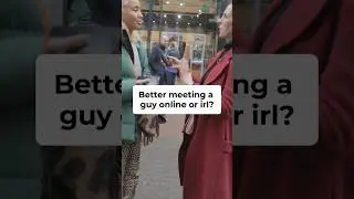 Better Meeting A Guy Online or IRL? 🤔