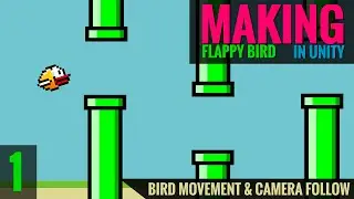 How To Make a Flappy Bird in Unity - Camera Follow & Movement