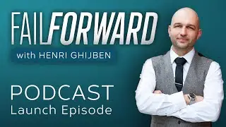 Why you must NEVER give up!│Fail Forward Podcast EP01